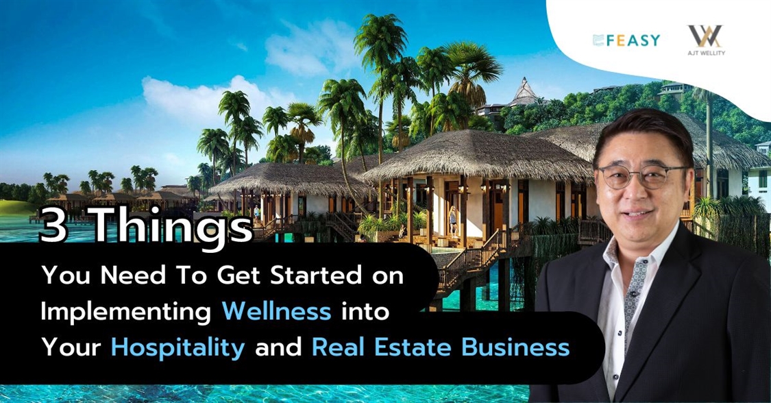 3 Things You Need To Get Started on Implementing Wellness into Your Hospitality and Real Estate Business